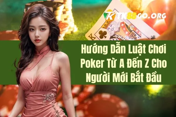 Luật Chơi Poker