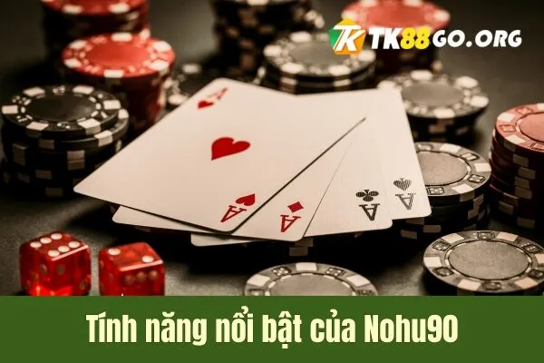 Tính năng nổi bật của Nổ Hũ 90 Trò Chơi Đổi Thưởng