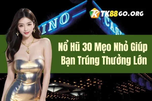 Nổ Hũ 30